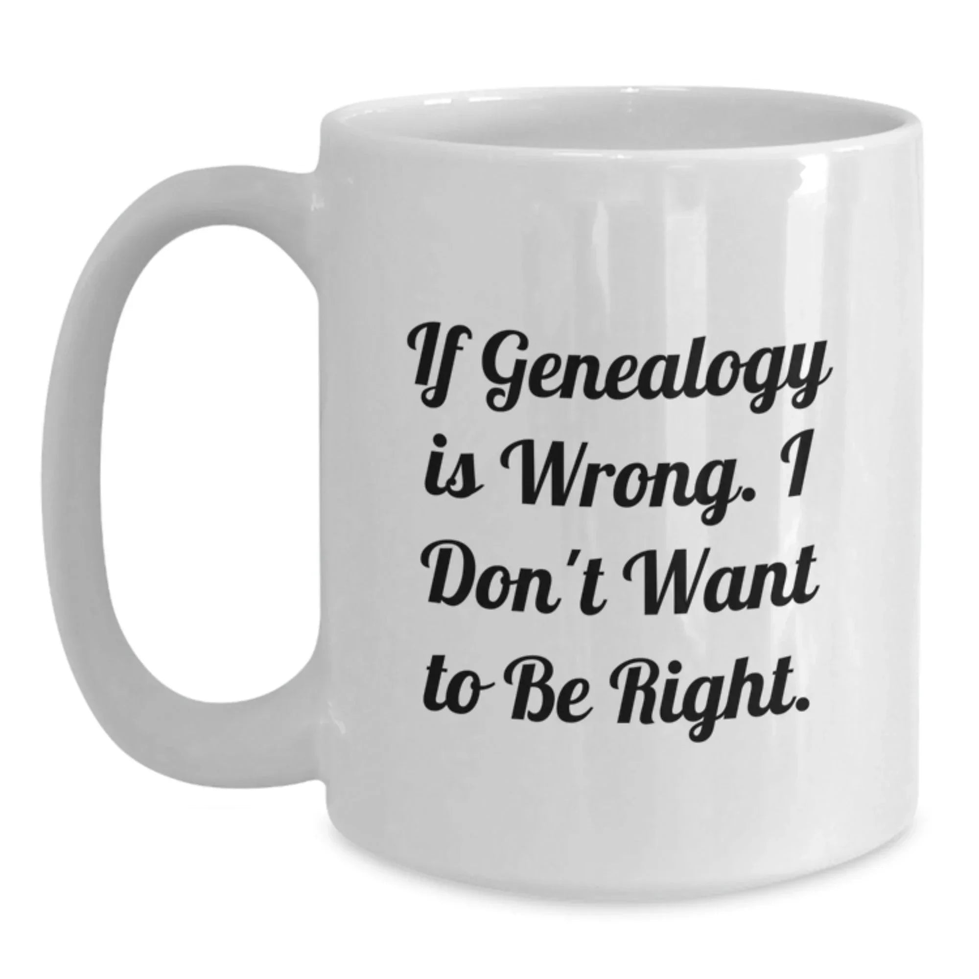 Funny Genealogy Gifts for Genealogy Enthusiasts from Friends, White Coffee Mug for Christmas Unique Gifts