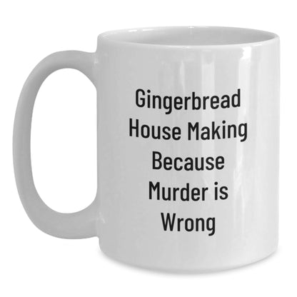 Gingerbread House Making Gifts from Friends for Gingerbread House Making Women, Funny White Coffee Mug for Graduation - Main