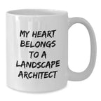 Funny Landscape Architect Gifts from Friends, My Heart Belongs To A Landscape Architect White Coffee Mug, Perfect Christmas Unique Gifts for Landscape Architect Men
