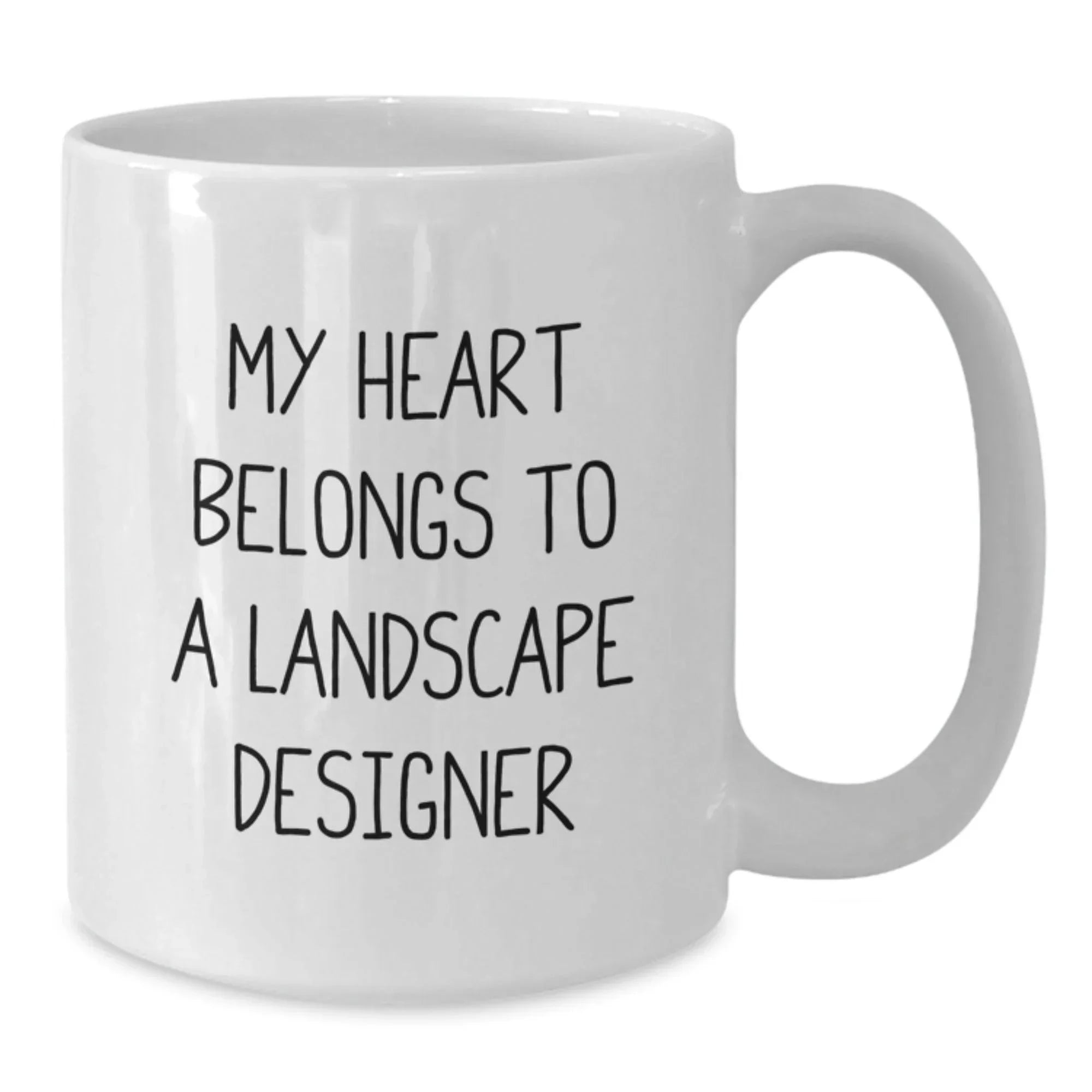 Funny Gifts from Men to Landscape Designers, Unique Christmas Unique Gifts for Her, White Coffee Mug My Heart Belongs To A Landscape Designer