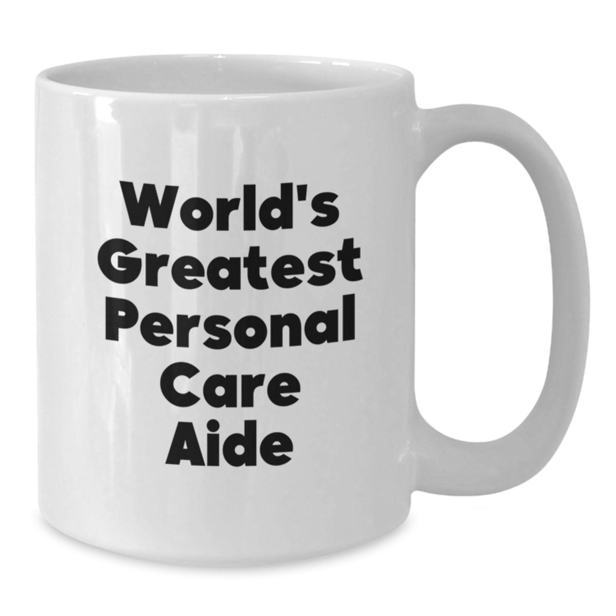 Personal Care Aide Gift for Him - World's Greatest Keepsake Coffee Mug - Additional