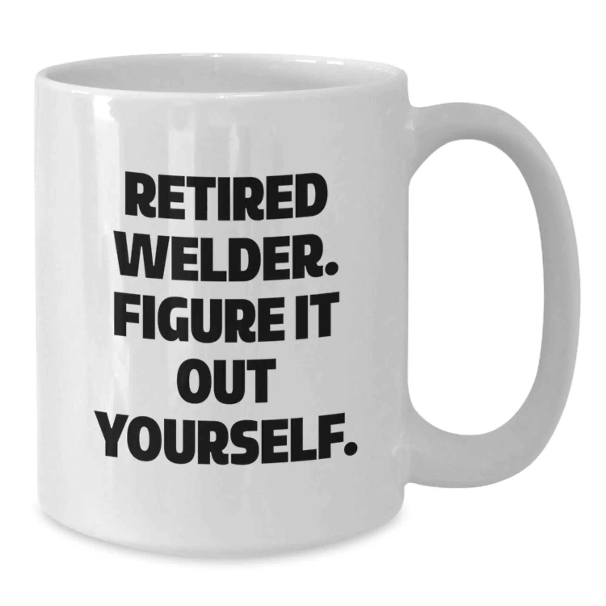 Funny Welder White Coffee Mug Gifts from Friends to Birthday Unique Gifts for Men or Women - Additional