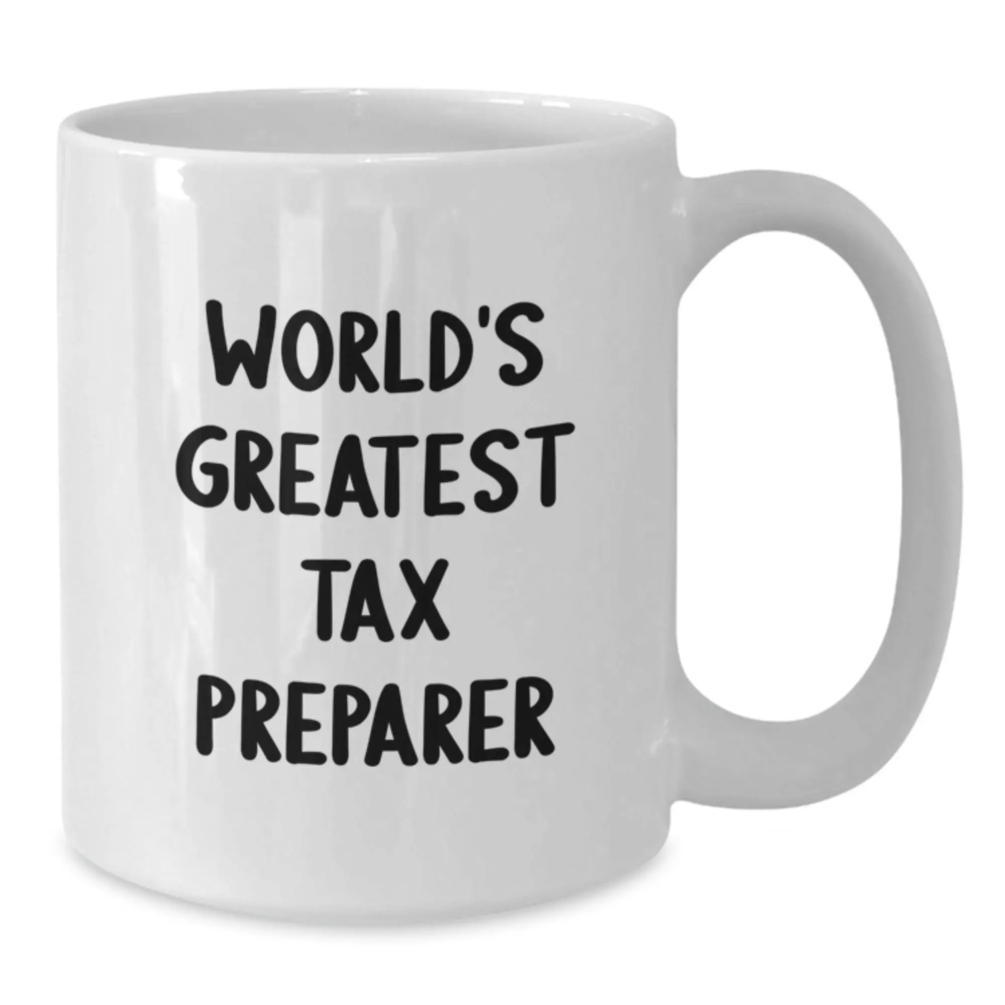 Funny Tax Preparer Gifts from Friends, Unique Graduation Unique Gifts for Tax Preparer, World's Greatest Tax Preparer White Coffee Mug - Additional