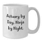 Funny Actuary White Coffee Mugs Gifts from Men to Actuary Friends at Christmas Unique Presents