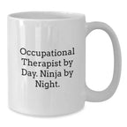 Funny Occupational Therapist Gifts from Friends for Christmas Unique White Coffee Mug - 'Occupational Therapist By Day. Ninja By Night.'