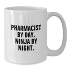 Pharmacist Gifts by Day, Ninja Gifts for Graduation, White Coffee Mug, Funny Quote 'Pharmacist By Day. Ninja By Night.' Gifts from Friends, Gifts for Pharmacist