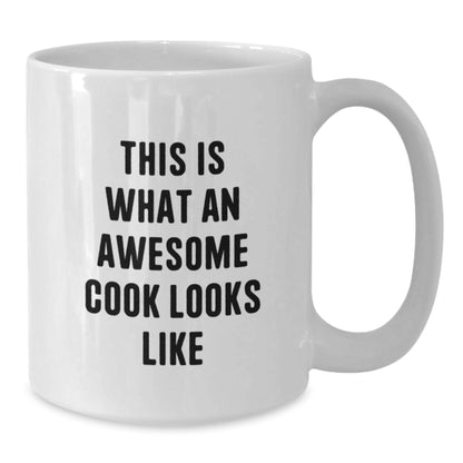 Funny Cook Gifts from Friends for Men, This Is What An Awesome Cook Looks Like White Coffee Mug for Christmas Unique Gifts - Additional