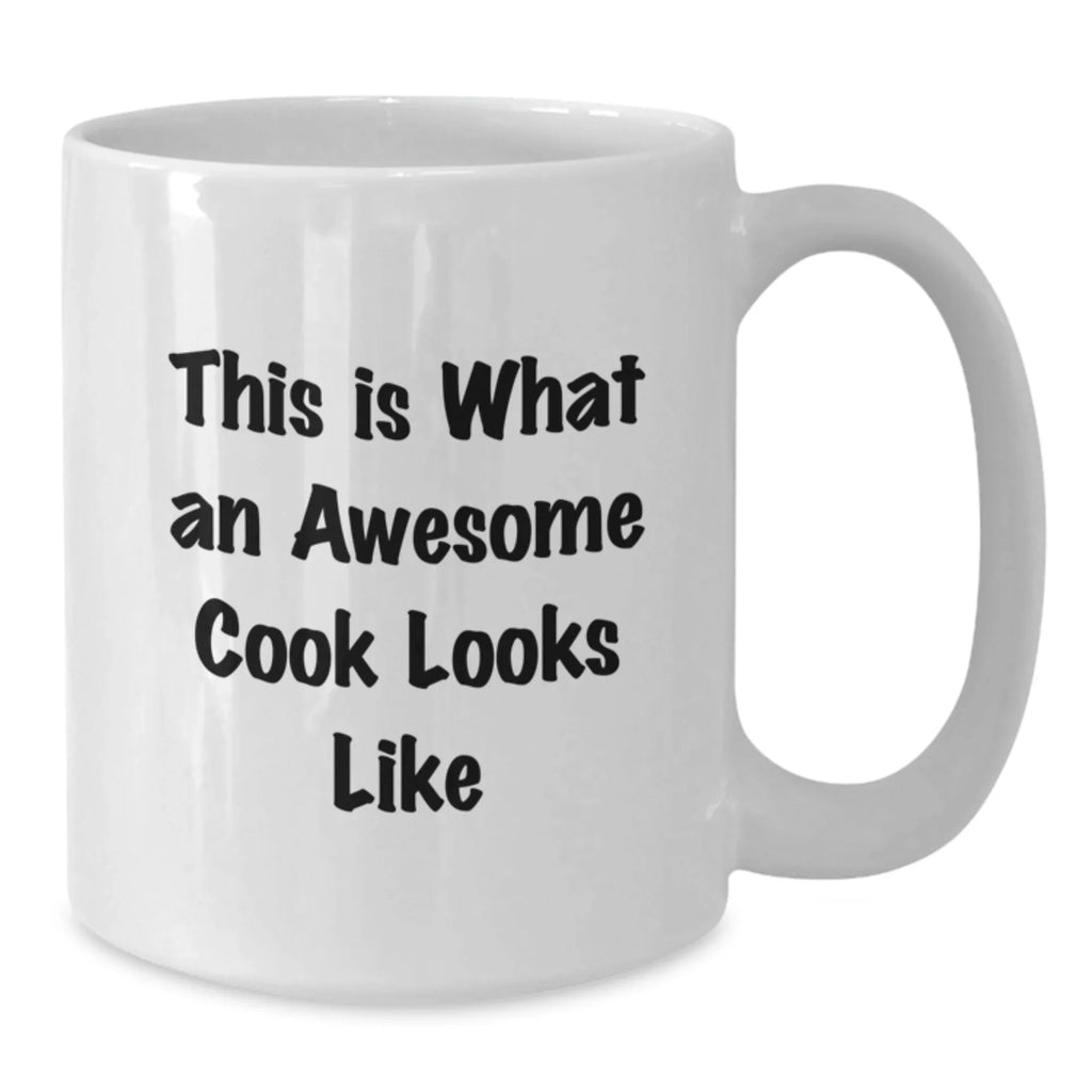 Funny Cook Gifts from Men to Friends - This Is What An Awesome Cook Looks Like Christmas Unique Presents for Cook Lovers - White Coffee Mug