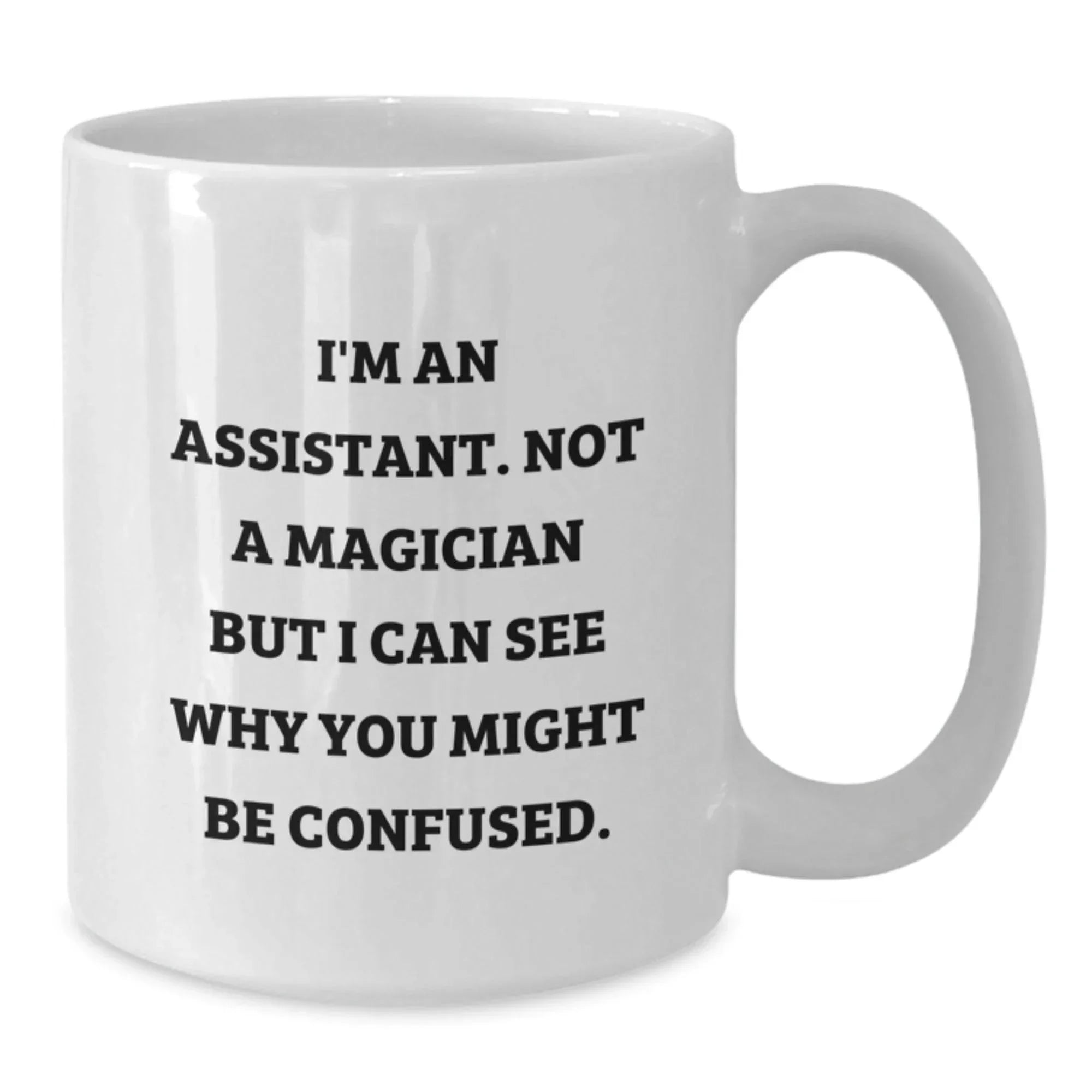 Funny Assistant Gifts from Friends, White Coffee Mug for Assistant, Christmas Unique Presents