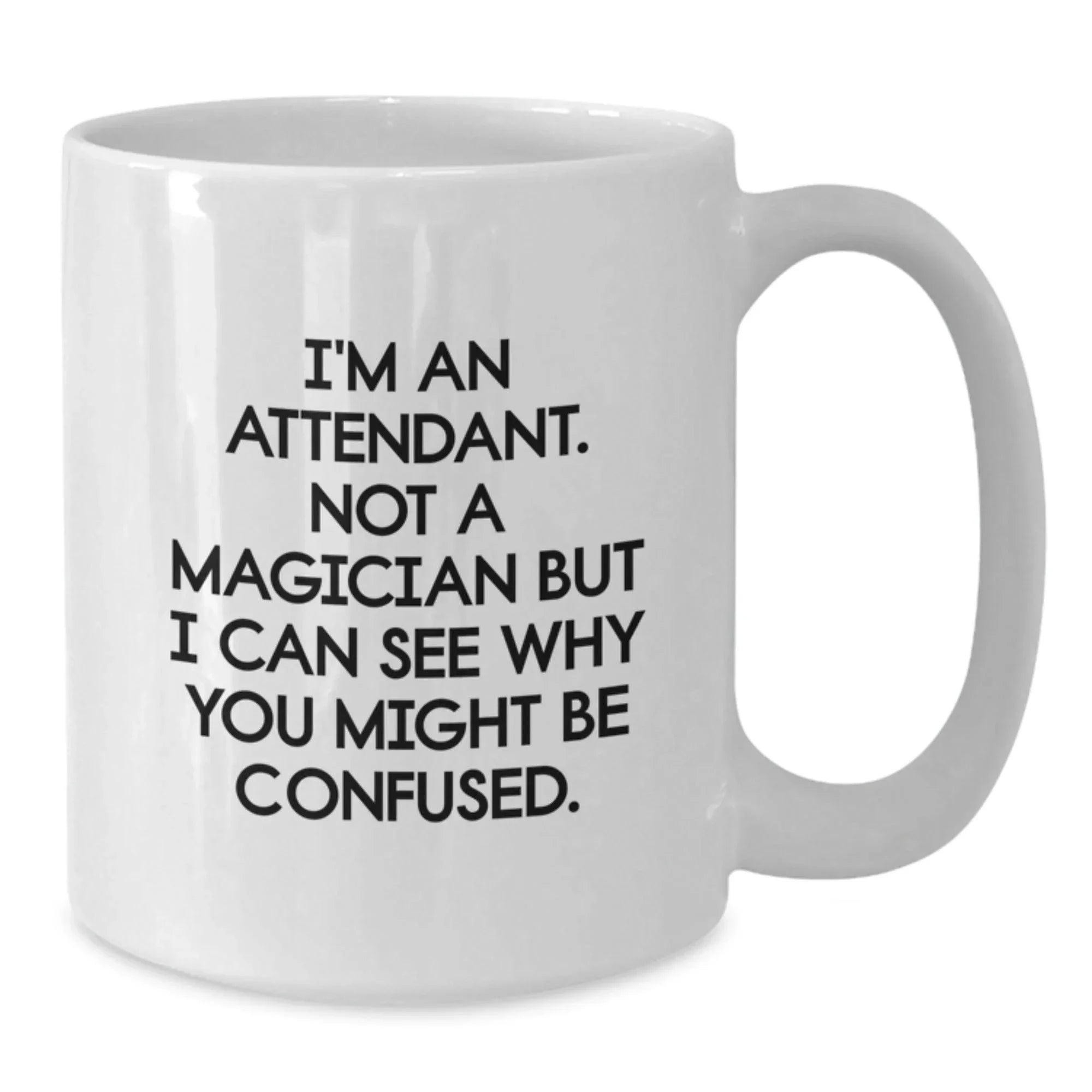 Funny Attendant Gifts from Men to Attendant, White Coffee Mug for Attendant Lover, Christmas Unique Gifts for Attendant