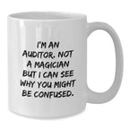 Funny Auditor Gifts for Men - I'm An 'Auditor' White Coffee Mug, Christmas Unique Gifts from Friends, Family, Coworkers
