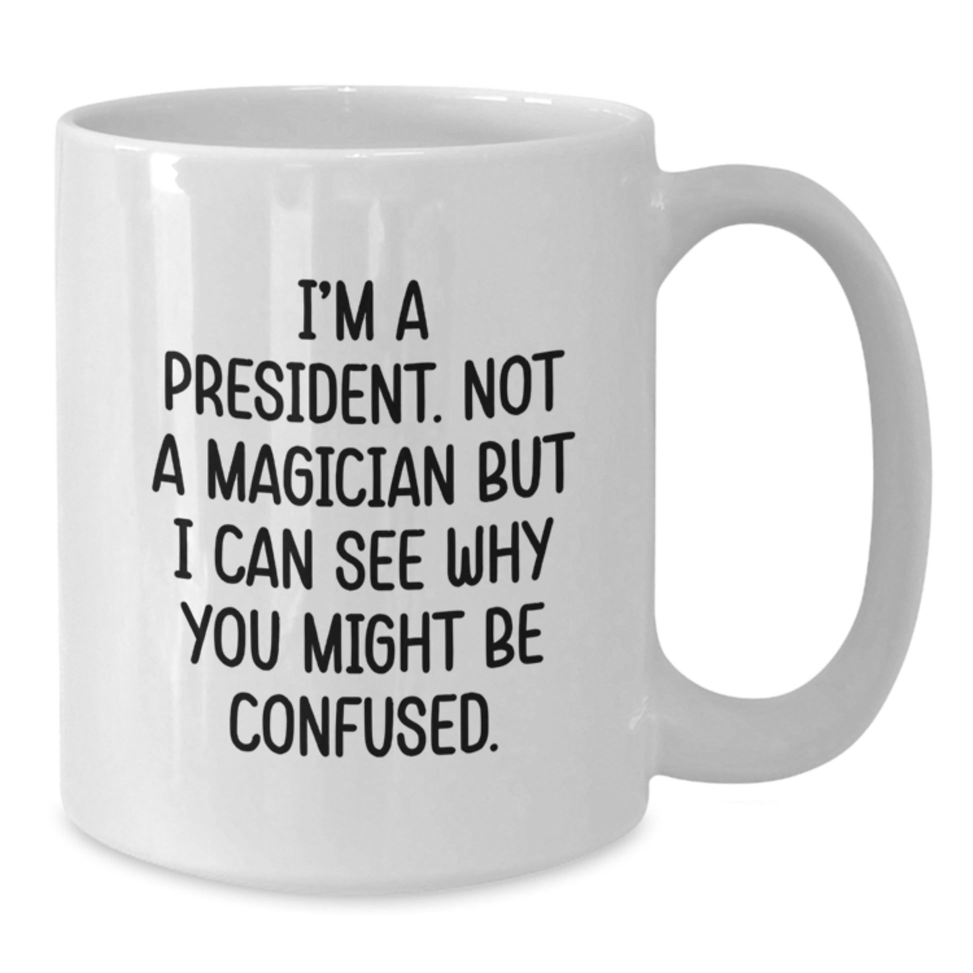 Funny President White Coffee Mugs Gifts from Friends and Family for Christmas Unique Occasions - Additional
