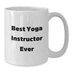 Funny Yoga Instructor Gifts from Friends, White Coffee Mug for Best Yoga Instructor Ever, Unique Christmas Unique Gifts