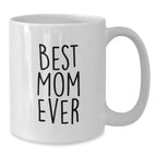 Funny White Coffee Mug Gifts for Mom from Family, Best Mom Ever Quote, Christmas Unique Mug