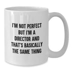 Funny Director Mug Gifts, White Coffee Mugs for the Imperfect Director, Christmas Unique Gifts from Friends