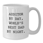 Auditor By Day, World's Best Dad By Night Funny Graduation Gifts from Family, for Auditor White Coffee Mug