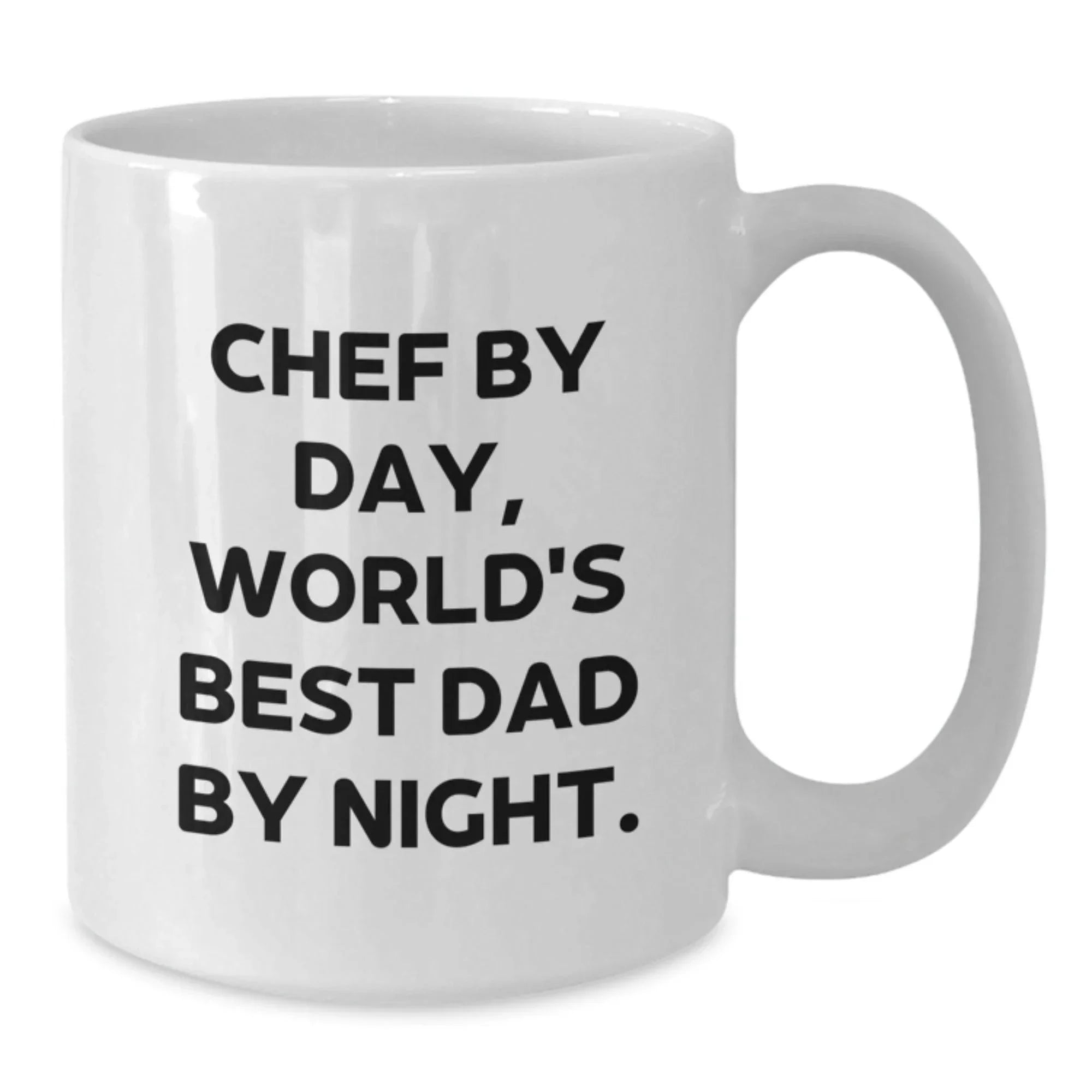 Chef By Day, Funny White Coffee Mug for Chef, Gifts from Friends for Graduation, 'Chef By Day, World's Best Dad By Night.'