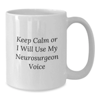 Playful Neurosurgeon Novelty White Coffee Mug for Friends Birthday Gift - Additional