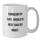 Funny Surgeon Gifts for Men - White Coffee Mug - Christmas Unique Presents from Family - Surgeon By Day, World's Best Dad By Night
