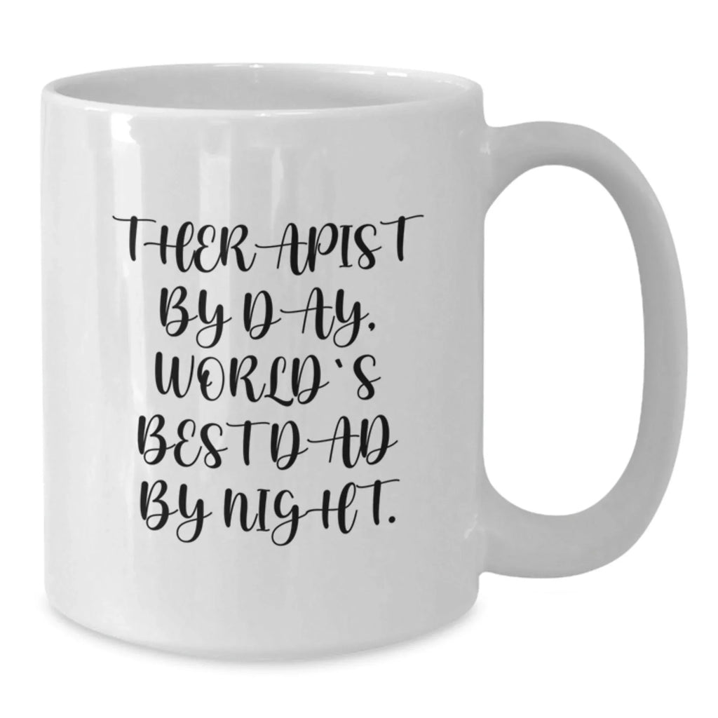 Therapist Gifts for Men, Funny White Coffee Mug, Gifts from Dad for Christmas Unique Presents
