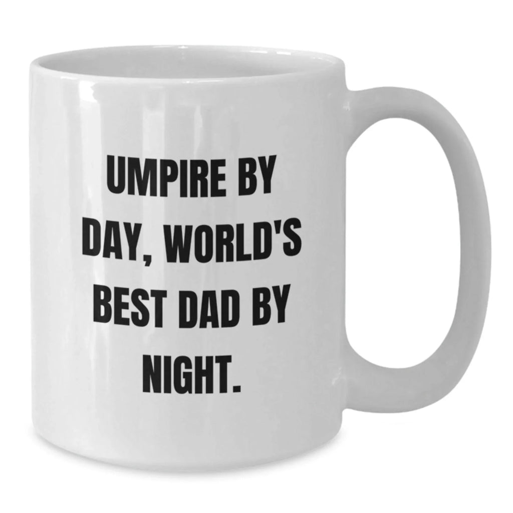 Funny Umpire Gifts from Dad to Umpire, Unique Christmas Unique Gifts for Umpire Enthusiast, White Coffee Mug