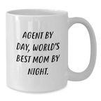 Funny Agent Gifts from Friends, White Coffee Mugs for Agent By Day, World's Best Mom By Night, Birthday Unique Gifts - Additional
