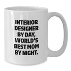 Interior Designer Gifts Funny Quote White Coffee Mugs for Mom Christmas Unique Finds from Family Friends