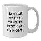 Janitor By Day Funny White Coffee Mugs Gifts for Janitor Friends Family Men Women, Gifts from Mom, Perfect for Christmas Unique Gifts