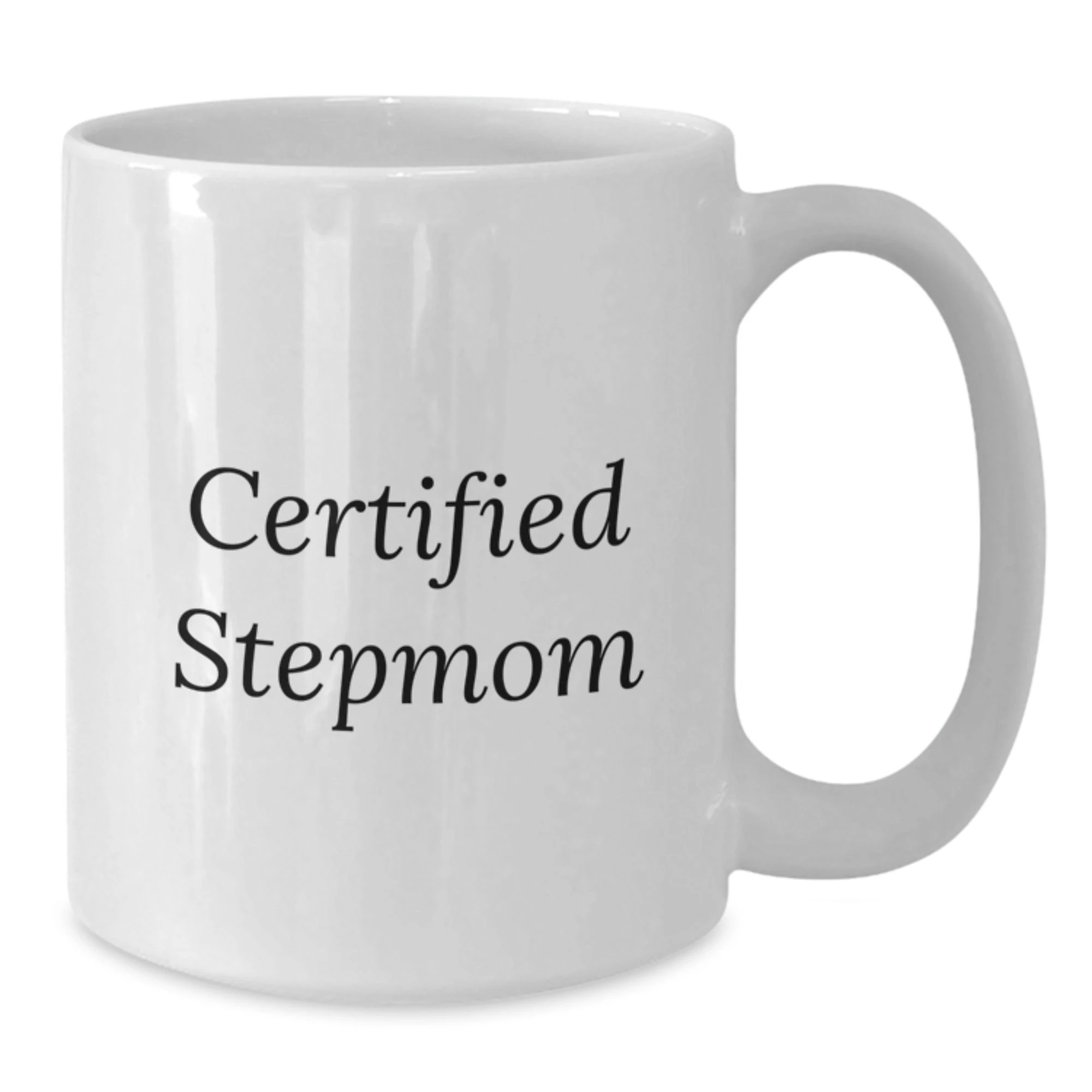 Certified Stepmom Funny White Coffee Mug Gifts from Family, Stepmom Unique Gifts for Christmas, White Coffee Mug with 'Being a Stepmom is...