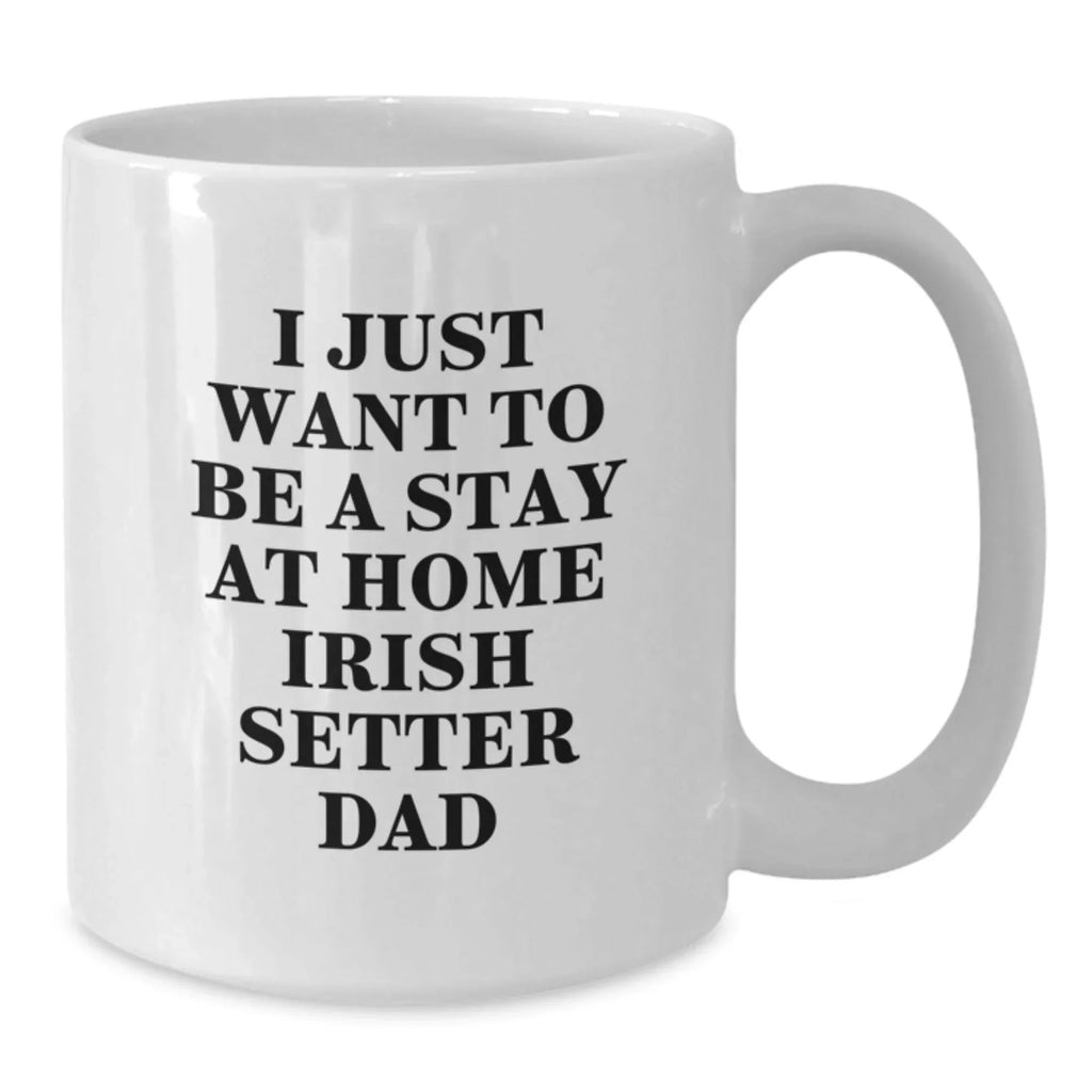Funny Irish Setter Dog Dad Gifts from Family for Men White Coffee Mug