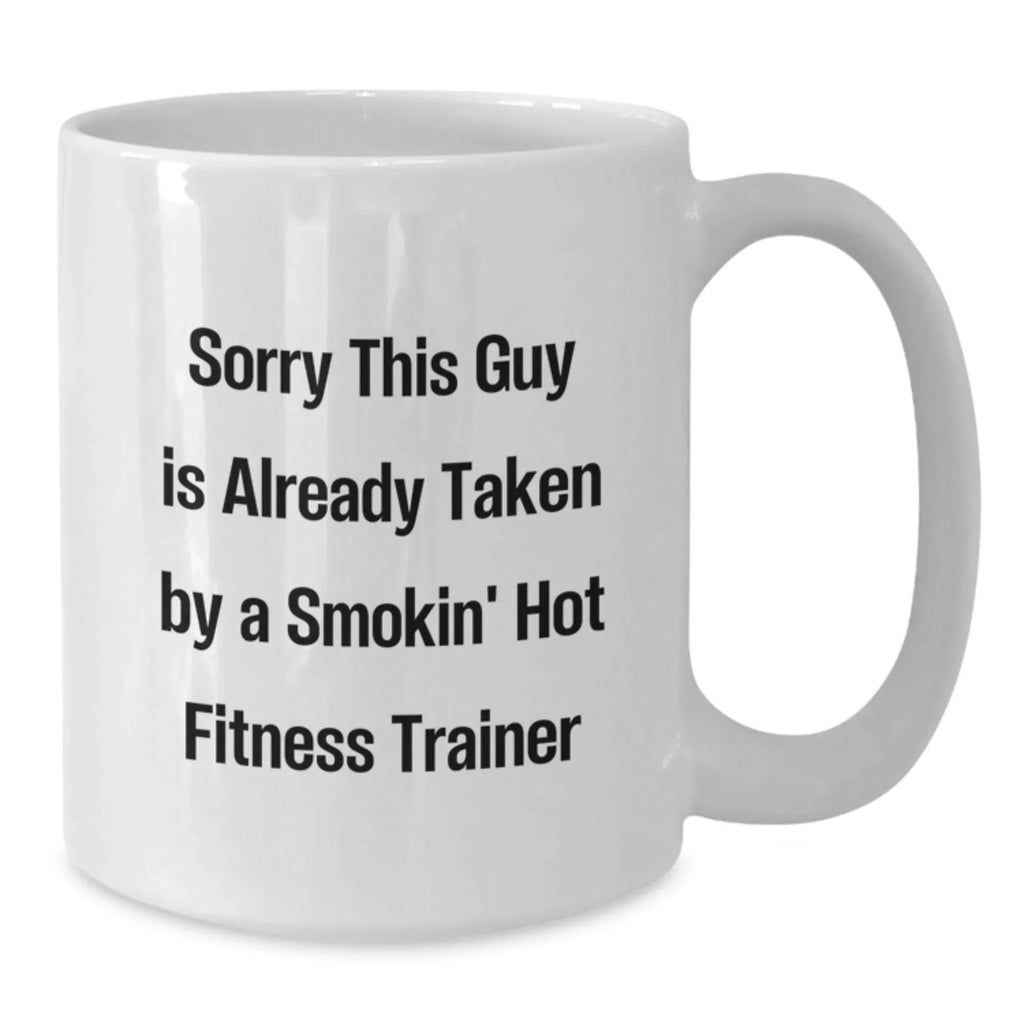 Funny Gift Ideas for Fitness Trainers - White Coffee Mug for Christmas, Unique Presents from Family to Men, Smokin' Hot Fitness Trainer Quote