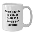 Funny Reporter Gifts, White Coffee Mug for Smokin' Hot Reporter, Christmas Unique Finds from Friends, Family, Coworkers