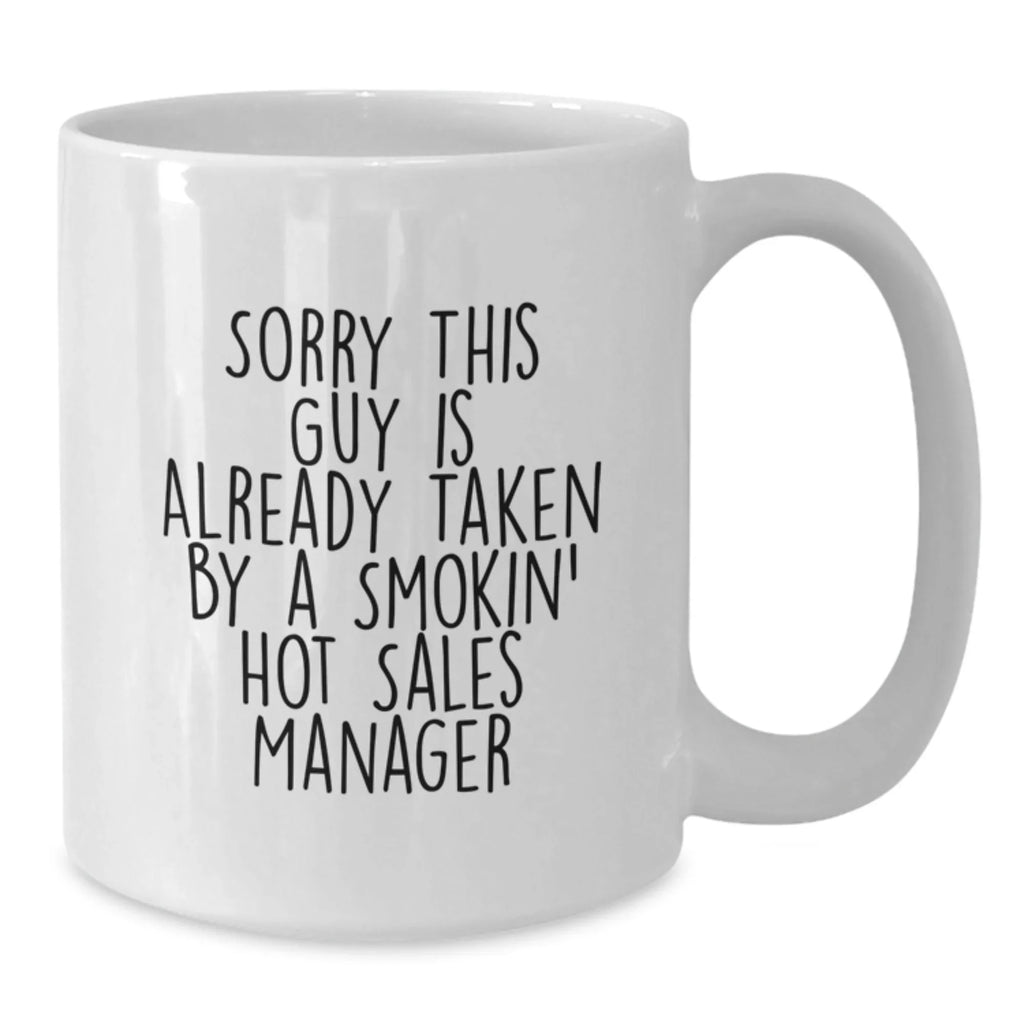 Funny Sales Manager Gifts, White Coffee Mugs, Christmas Unique Gifts, Gifts from Men to Smokin' Hot 'Sales Manager' Lover