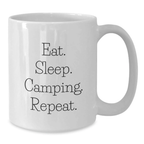 Funny Camping Mugs Gifts from Friends for Birthday - Eat. Sleep. Camping. Repeat. - White Coffee Mug - Additional
