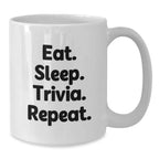 Trivia Enthusiast Gifts for Men, Funny White Coffee Mug with Eat. Sleep. Trivia. Repeat., Perfect Christmas Unique Gifts from Friends