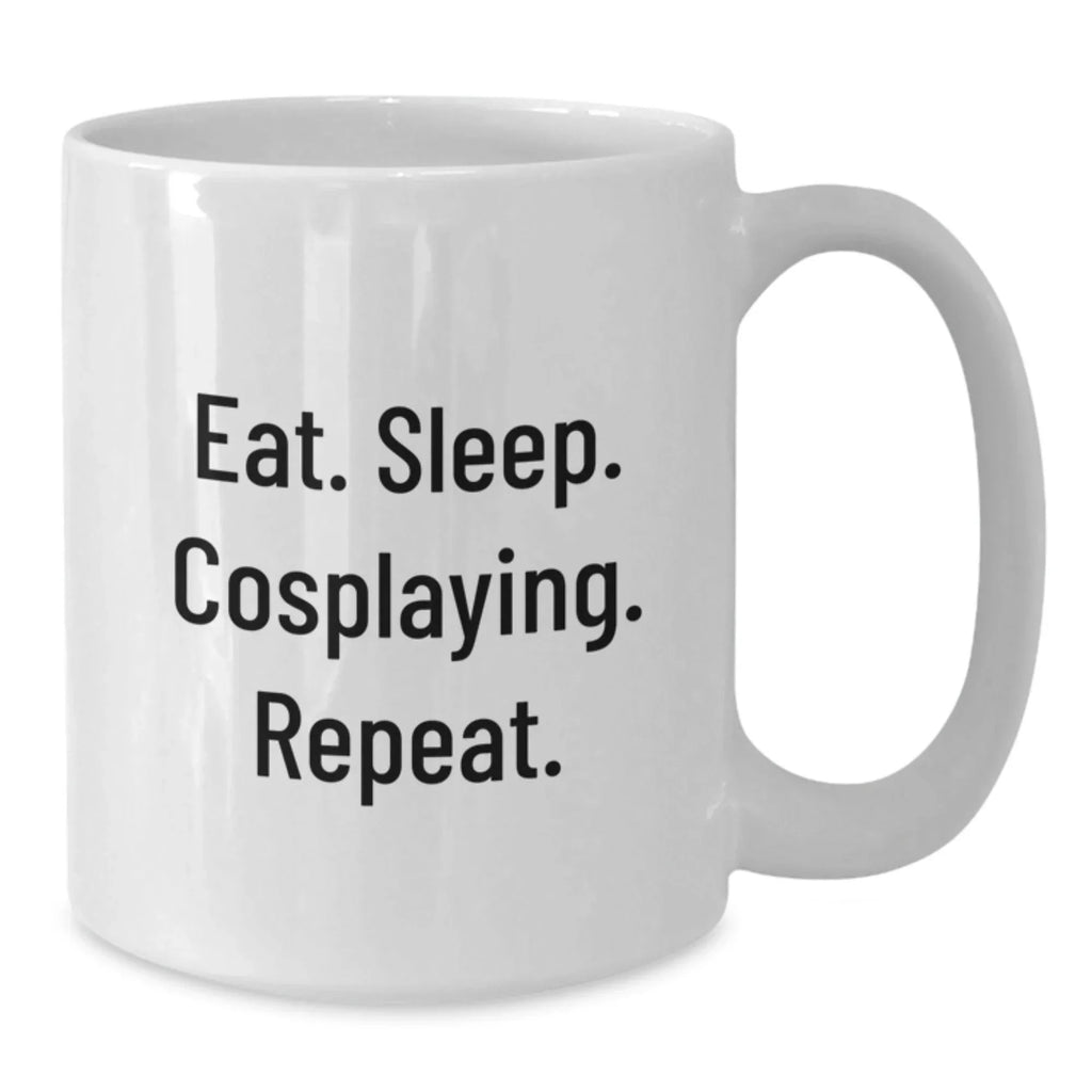 Funny Cosplaying White Coffee Mugs for Friends Gifts from Family, Eat. Sleep. Cosplaying. Repeat. for Graduation