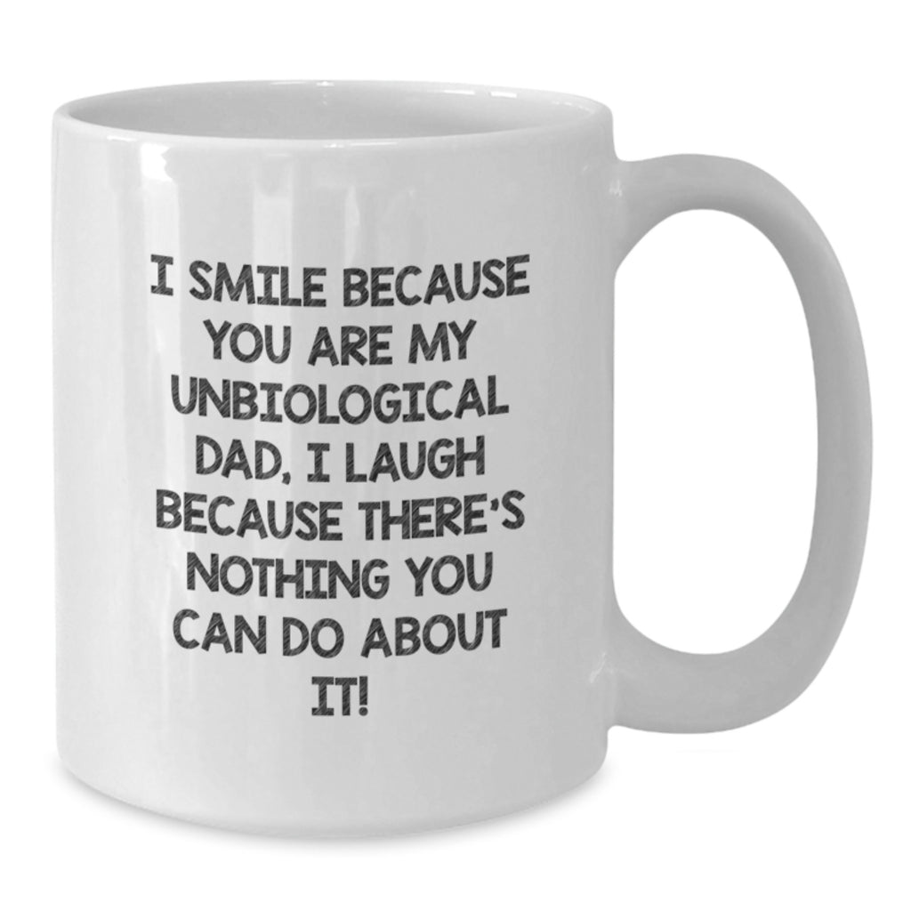 Unbiological Dad Gift for Him Humorous Coffee Mug Keepsake - Additional