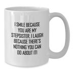 Funny Stepsister Quotes White Coffee Mugs - Gifts from Family Members for Stepsister on Valentine's Unique Gifts - Additional