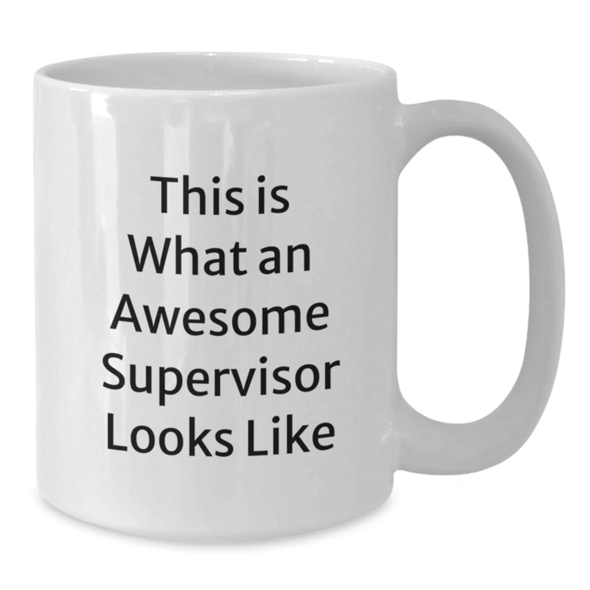 Funny Gifts from Men to Awesome Supervisors White Coffee Mug This Is What An Awesome Supervisor Looks Like Christmas