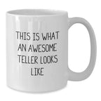 Funny Teller Quotes Gifts from Friends for Valentine's Unique White Coffee Mug