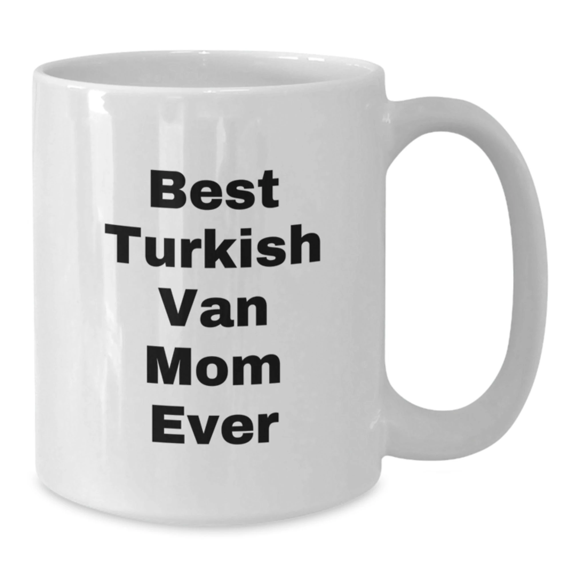 Turkish Van Cat Mom Funny White Coffee Mug Gifts