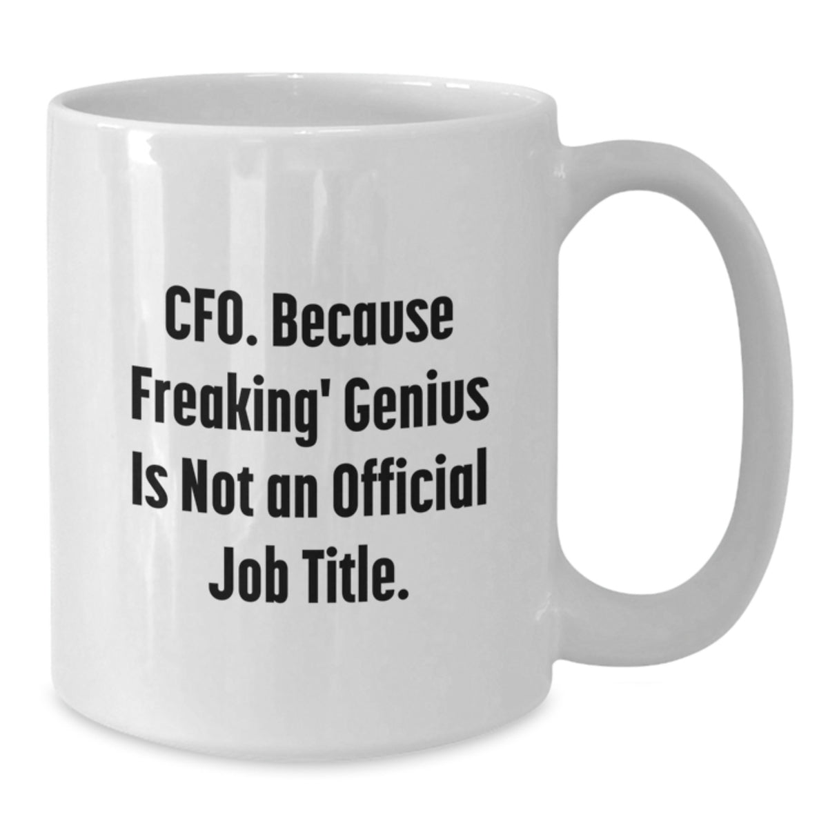 Cfo Gift for Him - Keepsake Mug with a Witty Quote - Additional