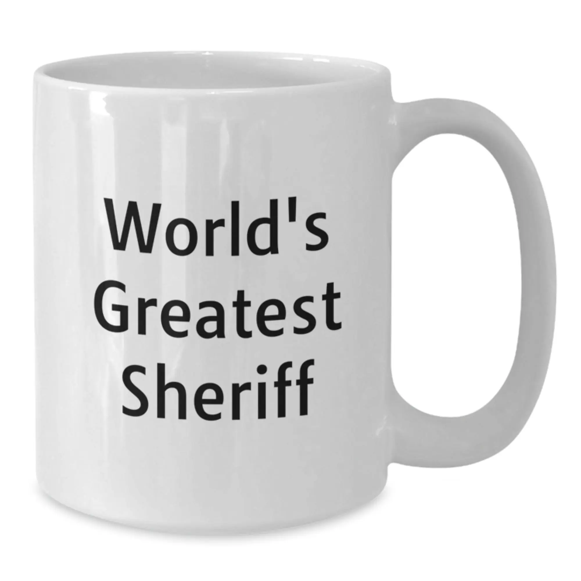 Funny Sheriff Gifts, Unique White Coffee Mug for Sheriff, World's Greatest Sheriff - Dad's Day Gift - Additional