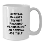 Funny General Manager Gifts White Coffee Mug Birthday Unique Presents from Friends Family Coworkers to General Manager Men Women - Additional