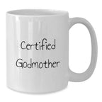 Funny Certified Godmother Gifts from Family to Godmother White Coffee Mug for Christmas Unique Gifts