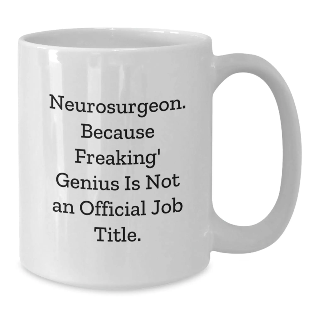 Funny Neurosurgeon Gifts from Friends to Men, Unique Birthday Unique Gifts for Neurosurgeon - Additional