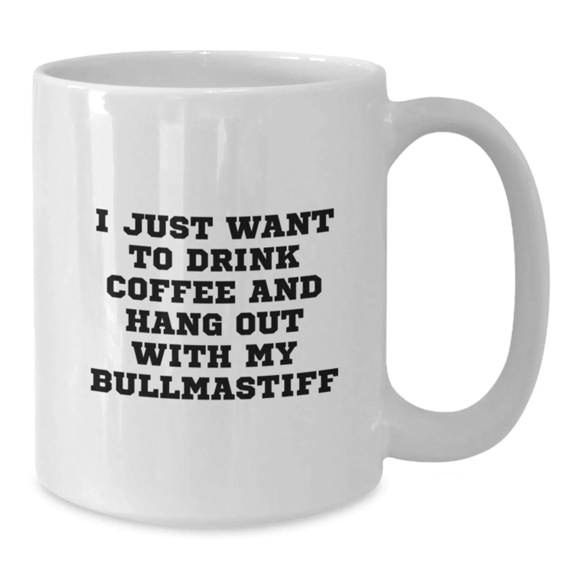 Bullmastiff Dog Lovers Gifts from Men to Family Members on Valentine's, Funny Quote Coffee Mug, White Ceramic 11oz or 15oz Capacity