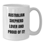 Australian Shepherd Lover Coffee Mug Valentine Gift 11oz 15oz Microwave Safe