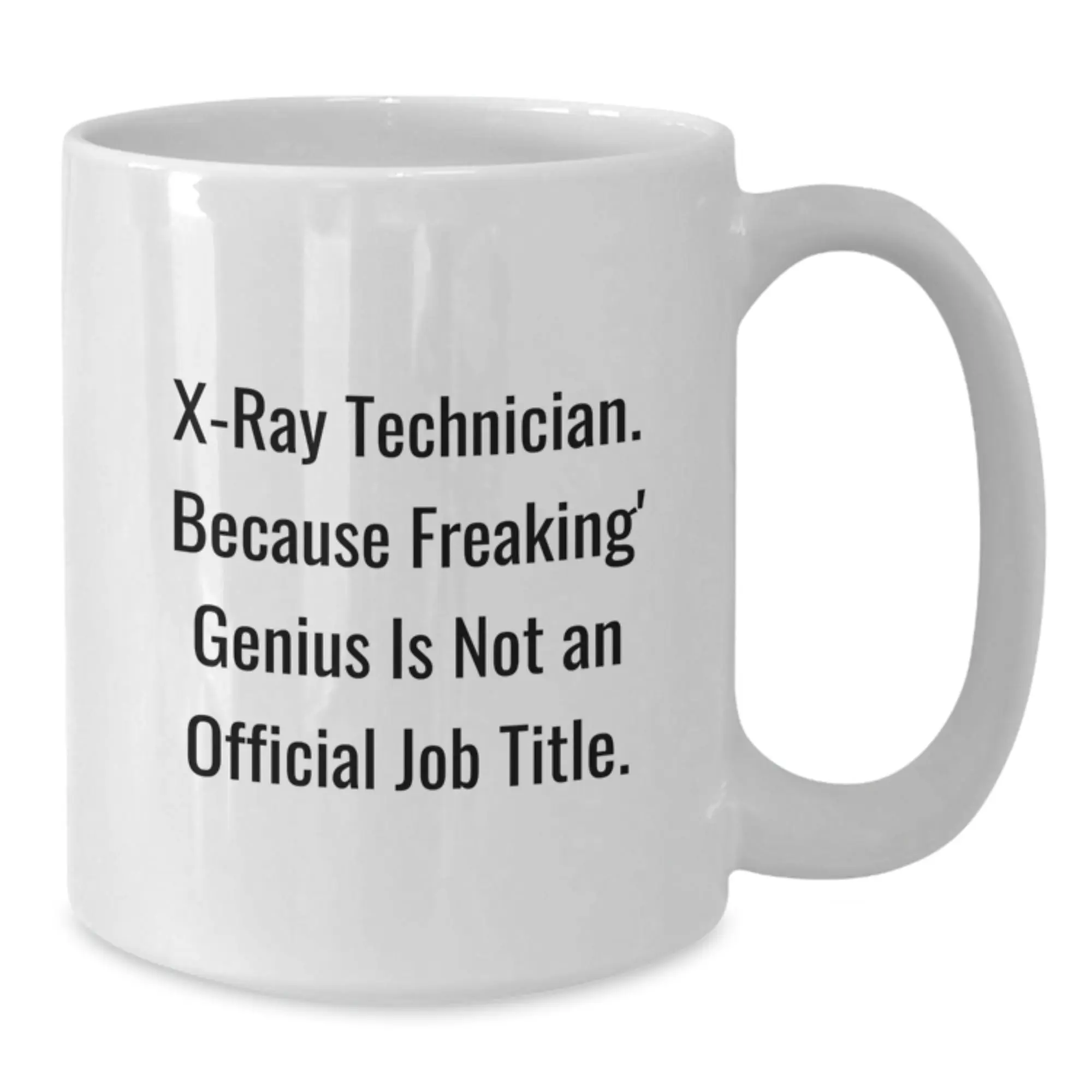 X-Ray Technician Keepsake White Coffee Mug for Him Birthday Gift - Additional