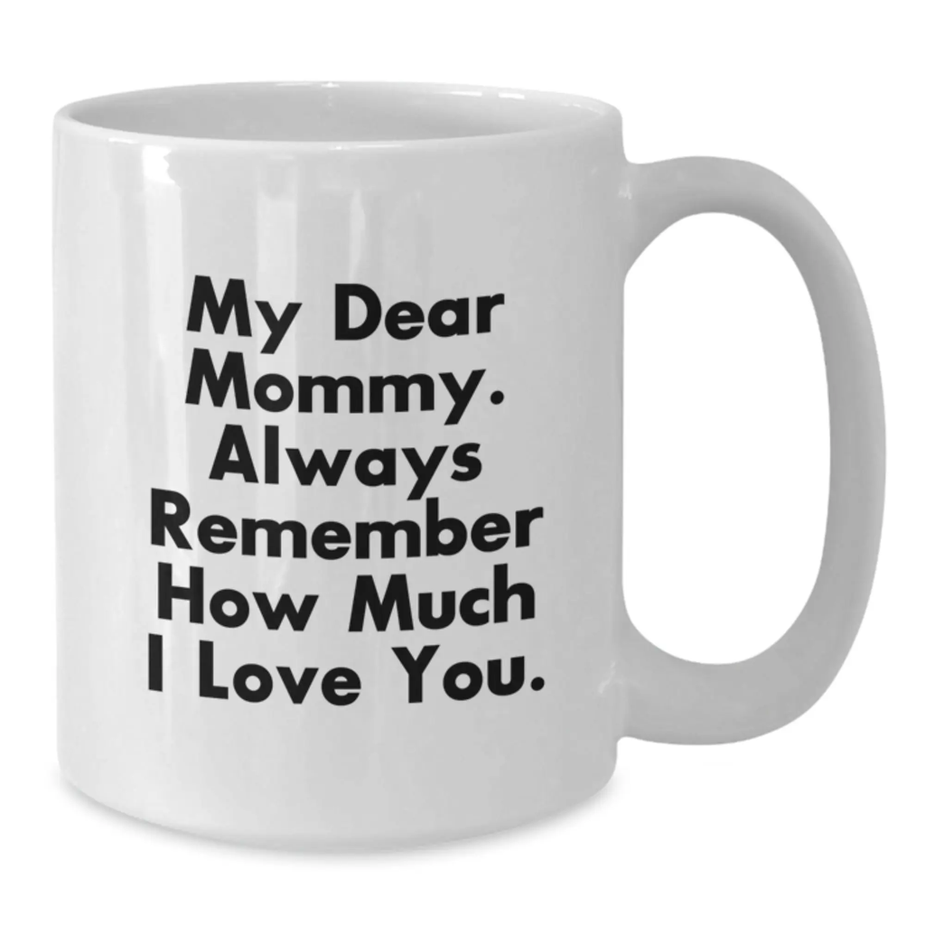 Mommy Keepsake White Coffee Mug Birthday Gift for Him Personalized - Additional